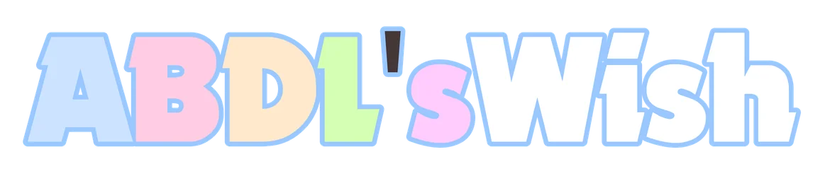 ABDL'sWish 🍼 Fulfill Your ABDL Wishes! 🍼